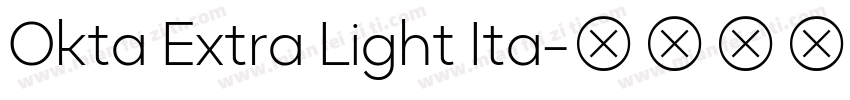 Okta Extra Light Ita字体转换